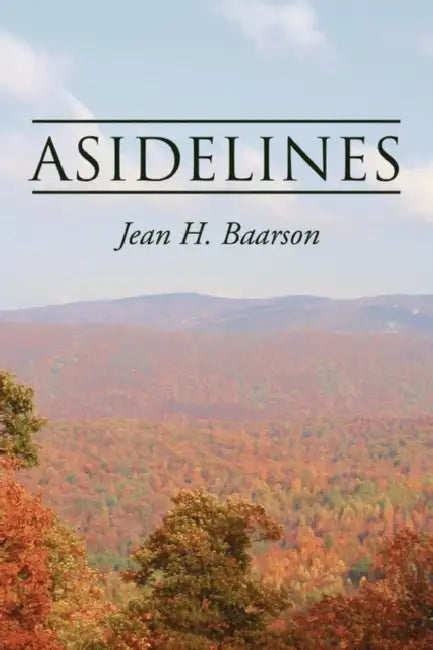 Asidelines by Jean H. Baarson