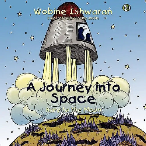 A Journey into Space: Kary to the Moon by Wobine Ishwaran