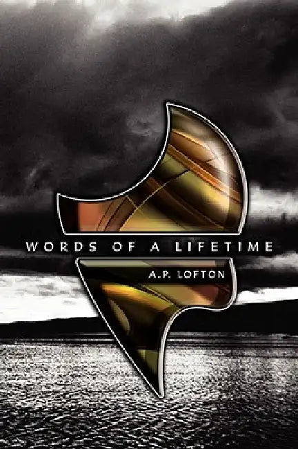 Words of a Lifetime by A. P. Lofton