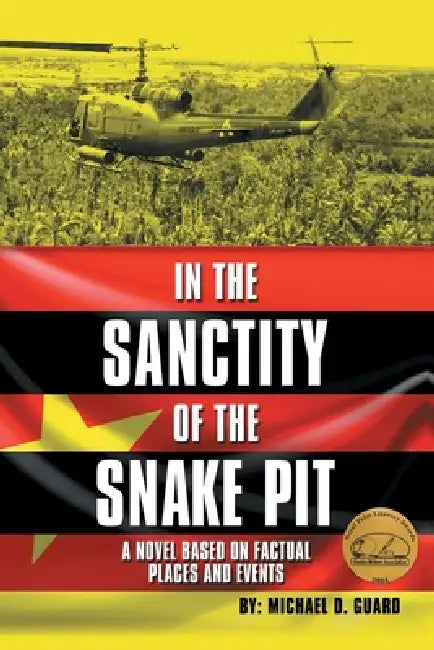 In the Sanctity of the Snake Pit by Michael D. Guard