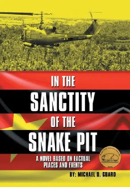 In the Sanctity of the Snake Pit by Michael D. Guard