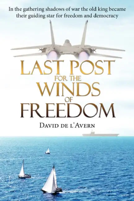 Last Post for the Winds of Freedom by David De L'Avern