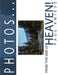 Photos...from this side of Heaven! by Paul Kniesz