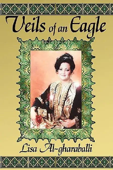 Veils of an Eagle by Lisa Al-Gharaballi