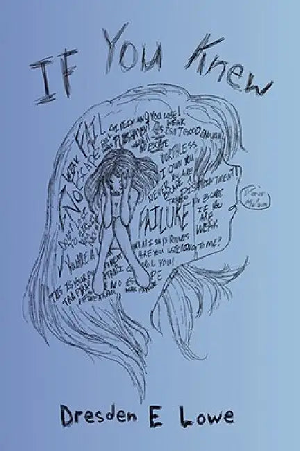 If You Knew by Dresden E. Lowe