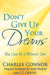 Don't Give Up Your Dreams: You Can Be a Winner, Too! by Charles Connor, J. T. Crane