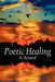Poetic Healing by K. Renard