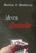 Mental Suicide by Matthew A. Woodmancy