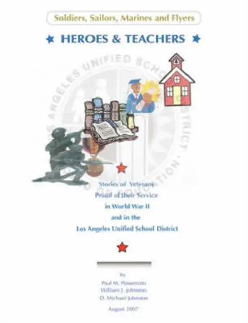 Heroes & Teachers by Paul M. Possemato, William J. Johnston, Michael D. Johnston