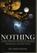 Nothing: A View Through the Eyes of the Dead: Debating Dawkins' and McGrath's Delusion by Imad Hassan