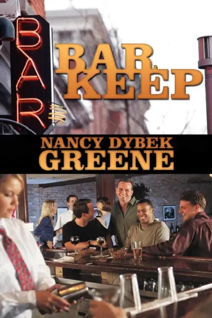 Bar Keep by Nancy Dybek Greene