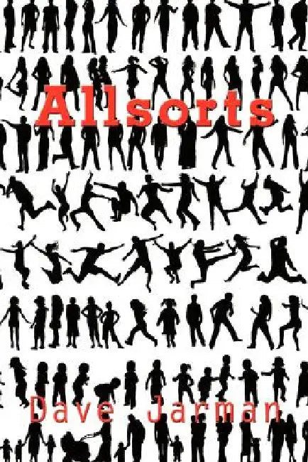 Allsorts by Dave Jarman