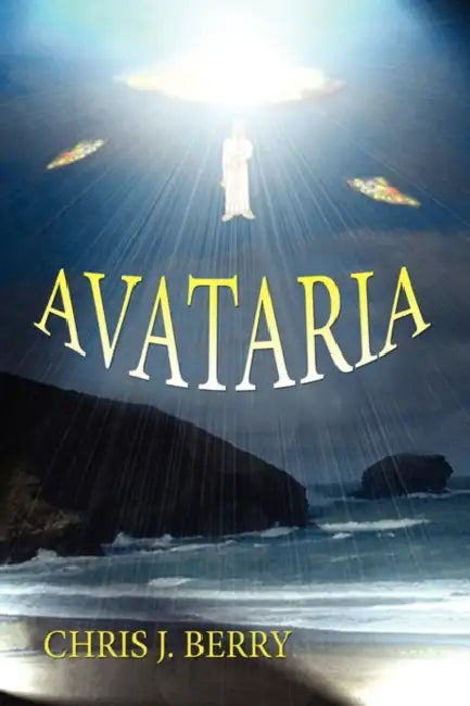 Avataria: Book Three of the Cyannian Trilogy by Chris J. Berry