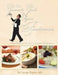 The Gourmet's Guide to Elegant Foodservice: From Delicious Recipes to Creative Presentation by George Rapitis