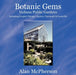 Botanic Gems Indiana Public Gardens: including Greater Chicago, Dayton, Cincinnati & Louisville by Alan McPherson