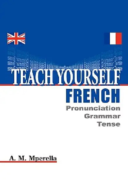 Teach Yourself French by Abdul Muhidini Mperella, A. M. Mperella