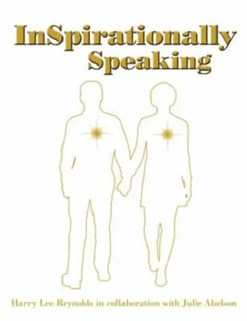 InSpirationally Speaking by Harry Lee Reynolds, Julie Abelson