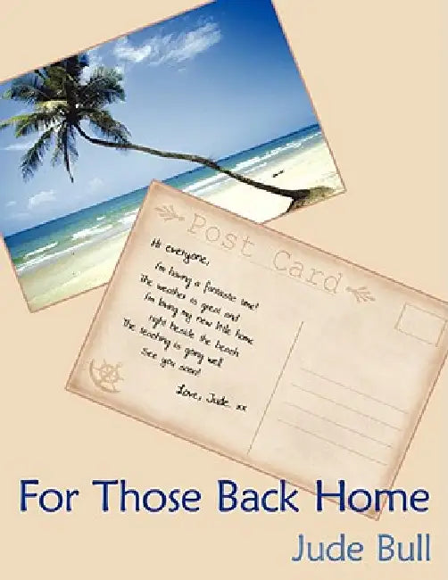 For Those Back Home by Jude Bull