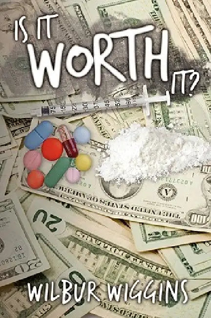 Is It Worth It? by Wilbur Wiggins