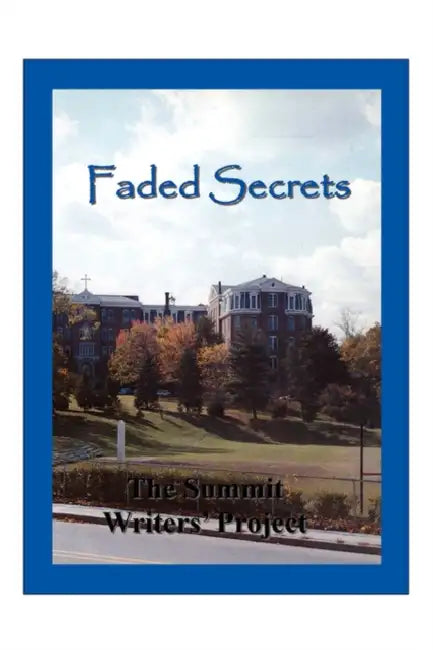 Faded Secrets: The Summit Writers' Project by Thomas Venner, Rosie Alway