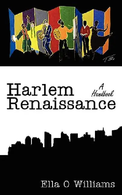 Harlem Renaissance: A Handbook by Ella O. Williams