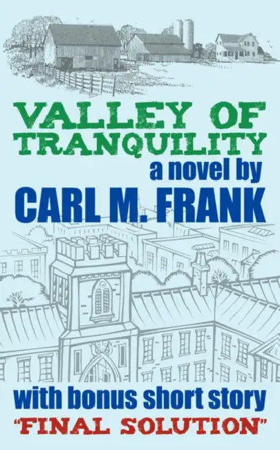 Valley of Tranquility by Carl M. Frank
