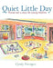 Quiet Little Day: Poems and a story for young children by Cyndy M. Finnigan