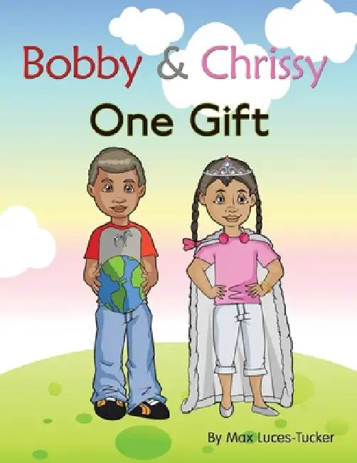 Bobby & Chrissy: One Gift by Max Luces-Tucker