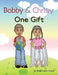 Bobby & Chrissy: One Gift by Max Luces-Tucker