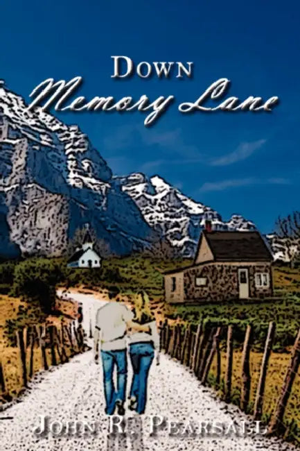 Down Memory Lane by John R. Pearsall