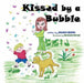 Kissed by a Bubble by Jessica Eccles