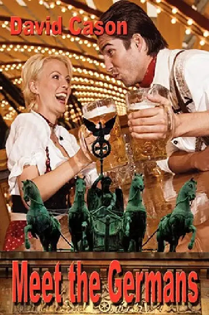 Meet the Germans by David Cason