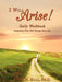 I Will Arise!: Daily Workbook by Betsy M. Hall