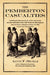 The Pemberton Casualties: Being a compilation of the final payroll, the city clerk's vital records, cemetery records, and other information abou by Alvin F. Oickle