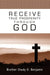 Receive True Prosperity Through God by Chudy O. Benjamin