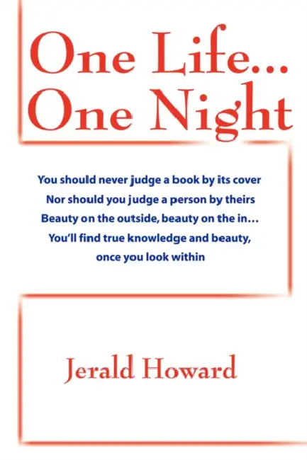 One Life...One Night by Jerald Howard