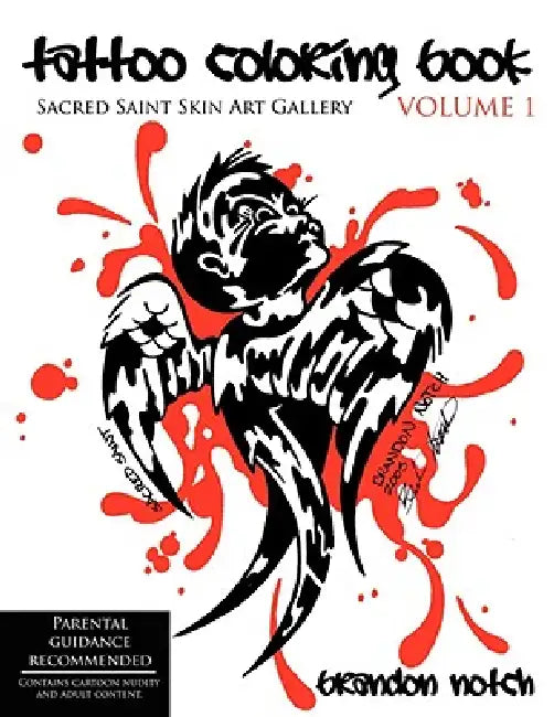 Tattoo Coloring Book VOLUME 1: Sacred Saint Skin Art Gallery by Brandon Notch