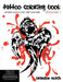 Tattoo Coloring Book VOLUME 1: Sacred Saint Skin Art Gallery by Brandon Notch