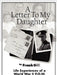 A Letter to My Daughter: Life Experiences of a World War II P.O.W. by Frank Gill