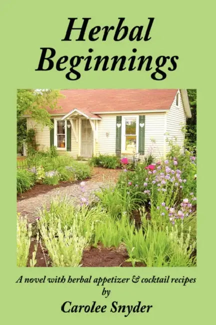 Herbal Beginnings by Carolee Snyder