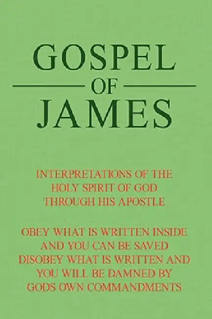 Gospel of James by James Mossett