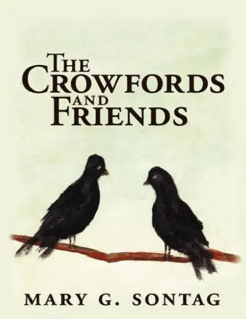 The Crowfords and Friends by Mary G. Sontag