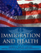 Immigration and Health by Adesuyi a. Leslie Ajayi and Abimbola T.