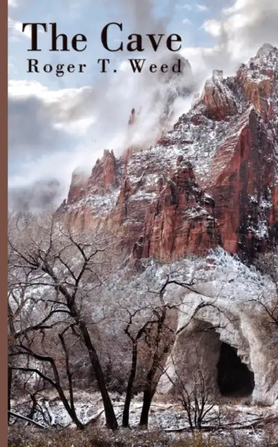 The Cave by Roger T. Weed