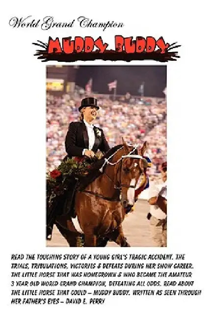 World Grand Champion - Muddy Buddy by David E. Perry