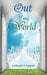 Out of this World by Catherine I. Largent