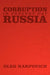 Corruption in Present Day Russia by Oleg Karpovich
