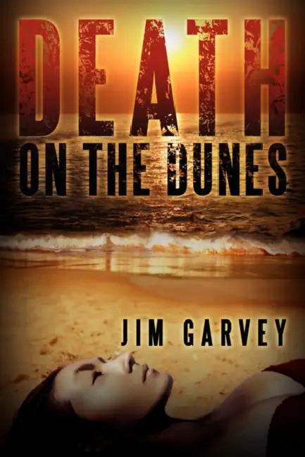 Death on the Dunes by Jim Garvey