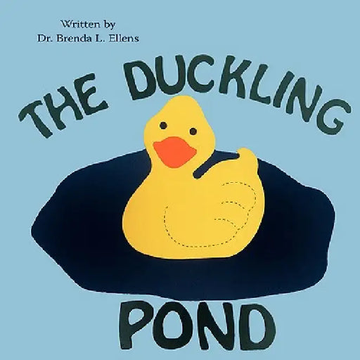 The Duckling Pond by Brenda L. Ellens