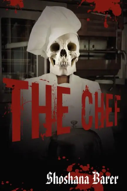 The Chef by Shoshana Barer